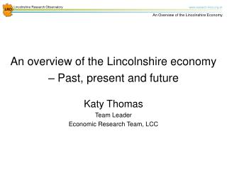 An overview of the Lincolnshire economy – Past, present and future