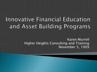 Innovative Financial Education and Asset Building Programs