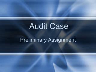 Audit Case