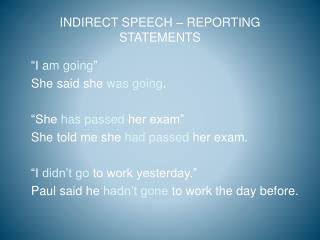 INDIRECT SPEECH – REPORTING STATEMENTS