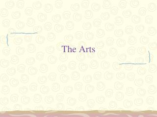 The Arts