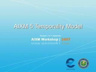 AIXM 5 Temporality Model