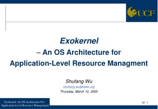 Exokernel  An OS Architecture for Application-Level Resource Managment