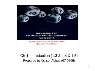 Ch-1: Introduction (1.3 & 1.4 & 1.5) Prepared by Qaiser Abbas (07-0906)