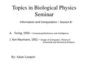 Topics in Biological Physics Seminar