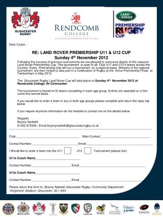 Dear Coach, RE: LAND ROVER PREMIERSHIP U11 &amp; U12 CUP Sunday 4 th November 2012