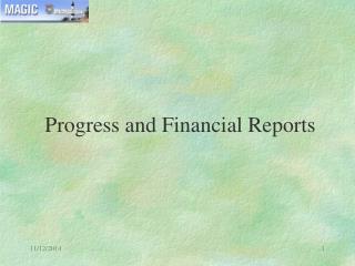 Progress and Financial Reports