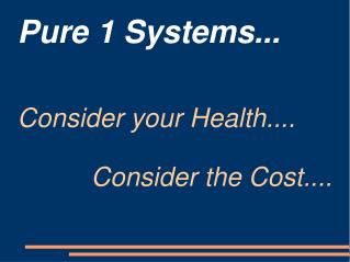 Pure 1 Systems...