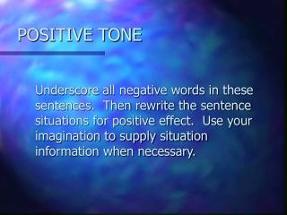 POSITIVE TONE