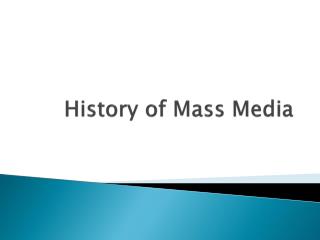 History of Mass Media