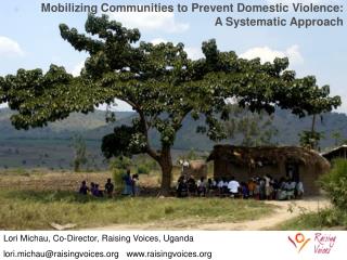 Lori Michau, Co-Director, Raising Voices, Uganda