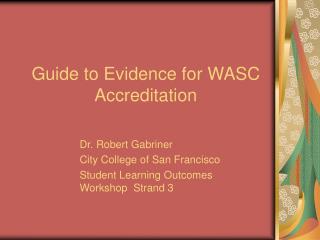 Guide to Evidence for WASC Accreditation