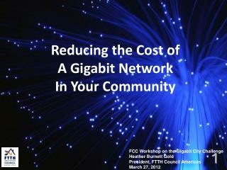 Reducing the Cost of A Gigabit Network In Your Community