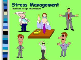 Stress Management Techniques to cope with Pressure