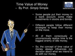 Time Value of Money – By Prof. Simply Simple