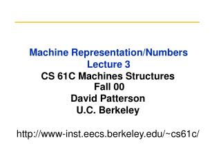 Machine Representation/Numbers Lecture 3