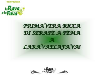 PRIMAVERA RICCA DI SERATE A TEMA A LARAVAELAFAVA!