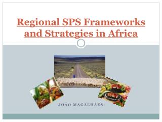 Regional SPS Frameworks and Strategies in Africa