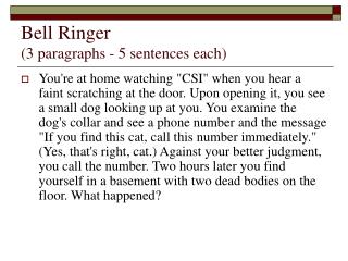 Bell Ringer (3 paragraphs - 5 sentences each)