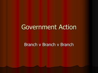 Government Action