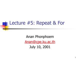 Lecture #5: Repeat &amp; For