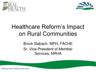 Healthcare Reform’s Impact on Rural Communities