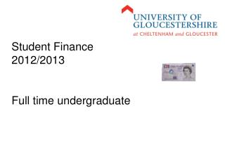 Student Finance 2012/2013 Full time undergraduate
