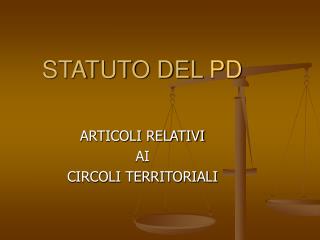 STATUTO DEL PD