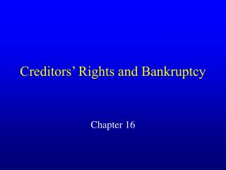 Creditors’ Rights and Bankruptcy