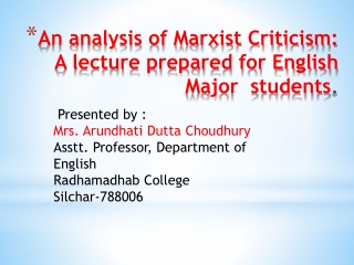 An analysis of Marxist Criticism: A lecture prepared for English Major students .