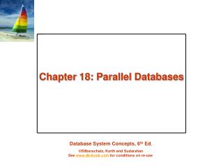 Chapter 18: Parallel Databases