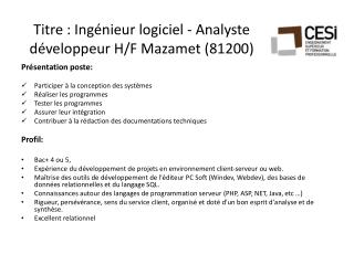 Titre : Ingénieur logiciel - Analyste développeur H/F Mazamet (81200 )