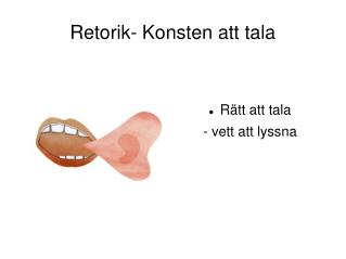 Retorik- Konsten att tala