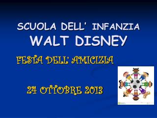 SCUOLA DELL’ INFANZIA WALT DISNEY