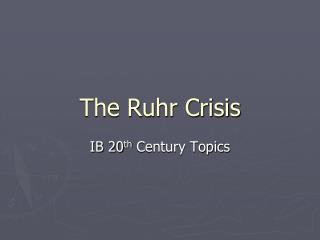 The Ruhr Crisis