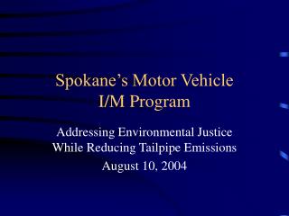 Spokane’s Motor Vehicle I/M Program