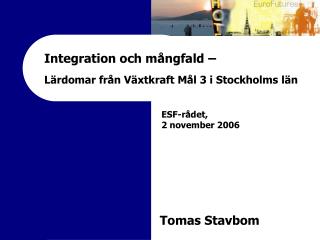 Integration och mångfald – Lärdomar från Växtkraft Mål 3 i Stockholms län