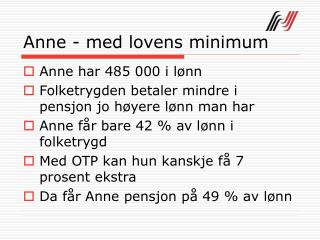 Anne - med lovens minimum