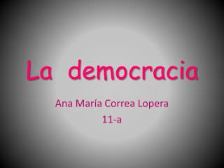 La democracia