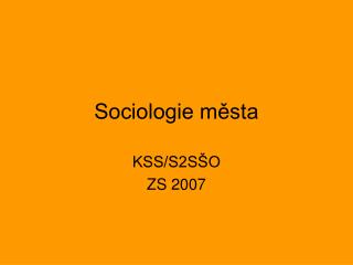Sociologie města