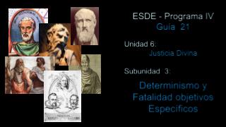 ESDE - Programa IV Guía 21 Unidad 6: Justicia Divina Subunidad 3: