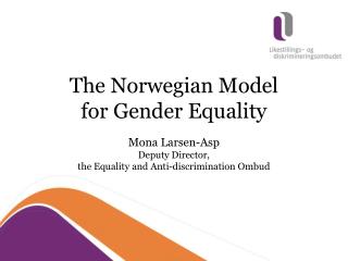 The Norwegian Model for Gender Equality
