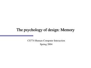 The psychology of design: Memory