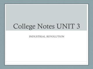 College Notes UNIT 3