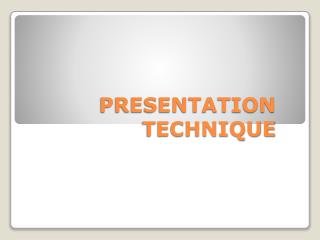 PRESENTATION TECHNIQUE