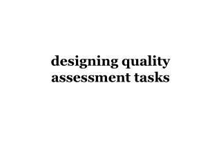 designing quality assessment tasks