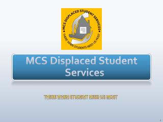 MCS Displaced Student Services