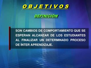 O B J E T I V O S