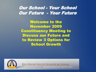 Our School - Your School Our Future - Your Future