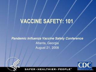 VACCINE SAFETY: 101